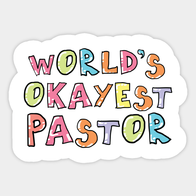 World's Okayest Pastor Gift Idea Sticker by BetterManufaktur